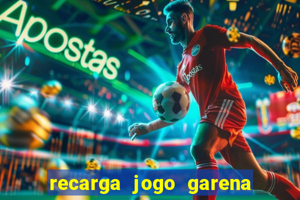 recarga jogo garena free fire